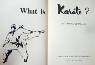 What Is Karate? - Masutatsu Oyama