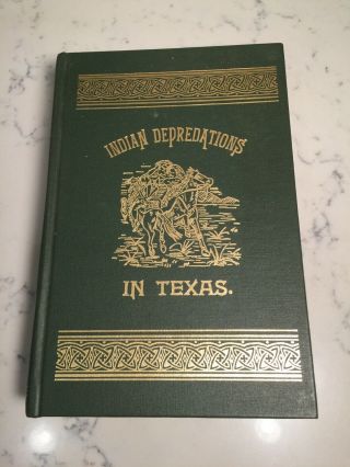 Indian Depredations In Texas By J.  W.  Wilbarger Hardcover In