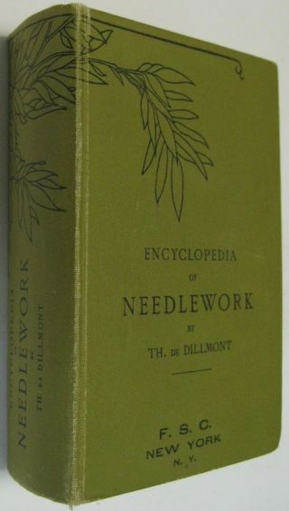 Vintage Encyclopedia Of Needlework Th De Dillmont Dmc Hardcover Embroidery