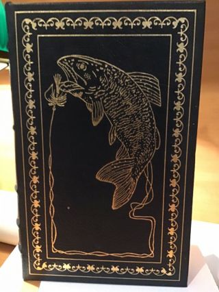 Easton Press Collector’s Edition Leather Bound Way Of A Trout With A Fly,  1996