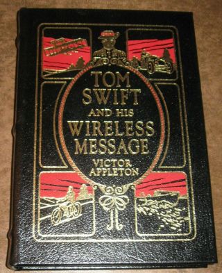 Tom Swift And His Wireless Message Victor Appleton Easton Press