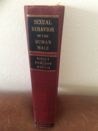 Sexual Behavior In The Human Male - Alfred C.  Kinsey,  1st Edition 1948 Signed