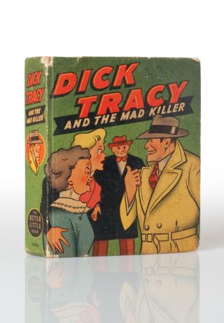 1947 - Dick Tracy And The Mad Killer - 1436 Better Little Book
