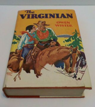 Vintage Western The Virginian By Owen Wister Copyright 1929 By The Mcmillian Co.