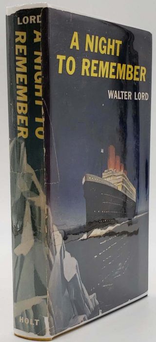 A NIGHT TO REMEMBER TITANIC Walter Lord First Edition/Second Print HBDJ 2