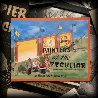 Painters Of The Peculiar Sideshow Banner Book By Michael Papa & Johnny Meah