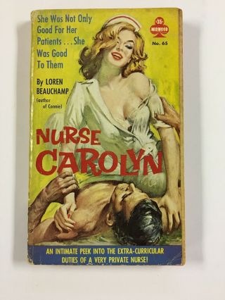 Nurse Carolyn Loren Beauchamp Vintage Sleaze Gga Paperback Midwood