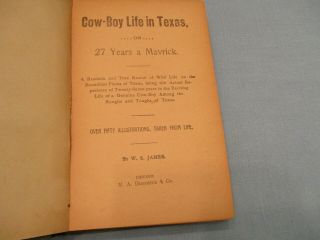 COW - BOY LIFE IN TEXAS BY W.  S.  (WILL) JAMES.  DATE HARD TO READ - 1893? HARDBACK 2