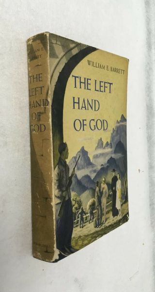 The Left Hand Of God By William E.  Barrett 1951 Doubleday & Co.