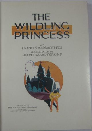 The Wilding Princess Frances Margaret Fox John Edward Perkins P F Volland 1929