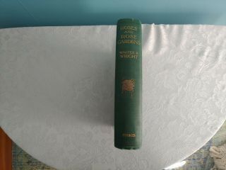 ROSES AND ROSE GARDENS WALTER P.  WRIGHT 1911 HARD COVER 2