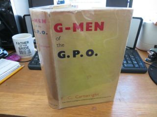 G - Men Of The G.  P.  O.  - Cartright - 1938 - London - Rare - Dust Jacket