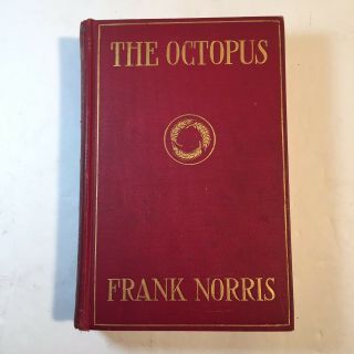 The Octopus A Story Of California By Frank Norris 1901 First Edition Rare