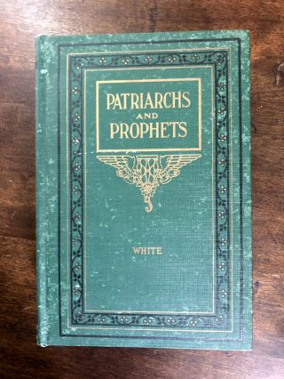 Patriarchs And Prophets Antique Book By Ellen White Rare Colored Sides 1922