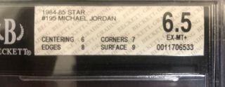 1984 - 85 Star,  195,  HOF Michael Jordan Rookie Card,  BGS 6.  5,  EX - MT,  A beauty 2