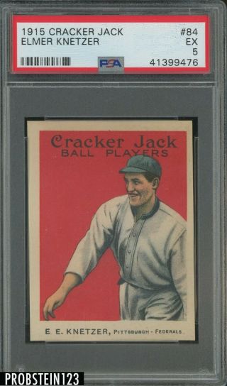 1915 Cracker Jack 84 Elmer Knetzer Pittsburgh Psa 5 Ex