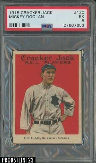 1915 Cracker Jack 120 Mickey Doolan Baltimore Psa 5 Ex