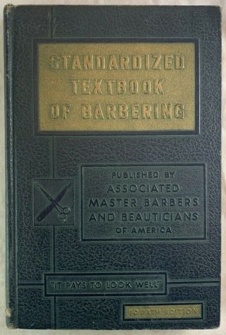 1950 Standardized Textbook Of Barbering Associated Master Barbers