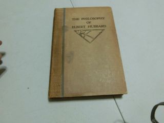 1916 Limited,  Signed Edition " The Philosophy Of Elbert Hubbard " The Roycrofters