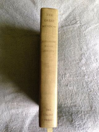 The Great Meadow - Elizabeth Madox Roberts - HB Book - 1st Edition - Signed 2