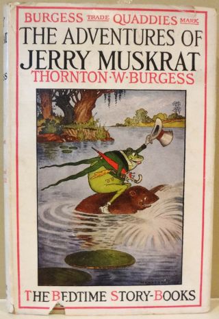 The Adventures Of Jerry Muskrat By Thornton W.  Burgess Illus Hc/dj -