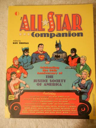 The All - Star Companion 60th Anniversary Justice Society 2000 1st Ed