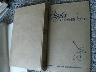 BIGGLES (ENTREEN EN SCENE) GOES TO SCHOOL W E Johns FRENCH 1st ed 1952 H/B & D/W 3