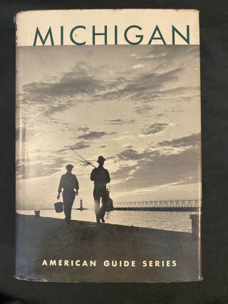 1941 Book Wpa Guide To Michigan Federal Writers Project Dust Jacket 1st Ed