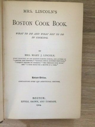 Mrs.  Mary J.  Lincoln.  Mrs.  Lincoln ' s Boston Cook Book [1904] 3