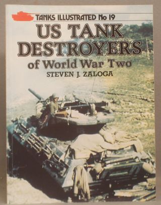 U.  S.  Tank Destroyers Of World War Ii Zaloga Panzer Battles M3 T12