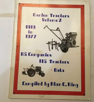 Garden Tractors Volume 2 1919 - 1977 By Alan C King