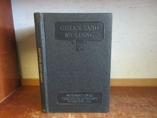 Old Green - Sand Molding Book Metal - Work Pouring Foundry Tools Furnace Blacksmith