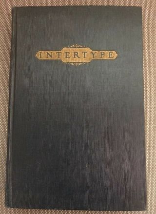 Macd Sinclair / The Intertype : Its Function Care Operation And Adjustment 1929