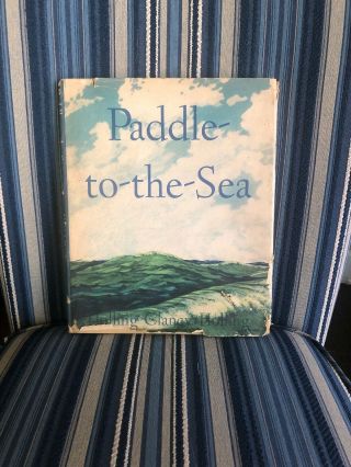 1941 “paddle - To - The - Sea” Written & Illustrated By Holling Clancy Holling 1st Ed