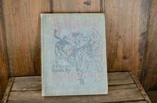 3 Rings A Circus Book By Paul Brown 1938 Yr