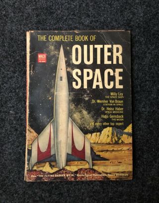 Complete Book Of Outer Space 1953 Wernher Von Braun Et Al.  Rockets Spaceships