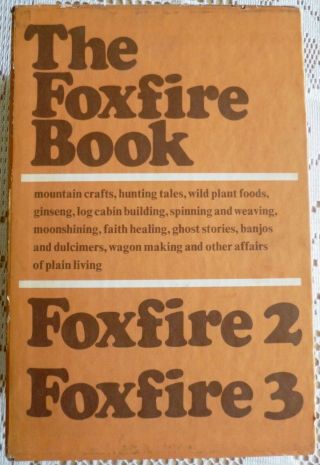 The Foxfire Books Boxed Set Vols 1 2 3 Survival Homesteading Skills Wigginton