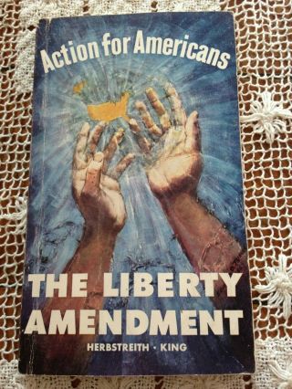 Action For Americans The Liberty Amendment 1964 2nd Printing W/ Revisions Pb