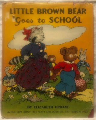 Vintage Little Brown Bear Goes To School Elizabeth Upham Marjorie Hartwell