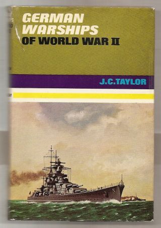 German Warships Of World War Ii 1967 Taylor First Edition W/dj Photographs Wwii