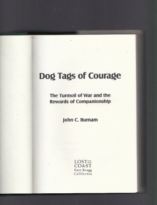Dog Tags of Courage (Scout dogs in Vietnam War),  John C.  Burnam,  Signed 1st HC 3