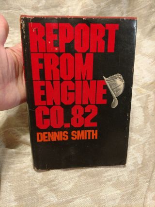 Report From Engine Co.  82 By Dennis Smith 1972 First Edition 2nd Printing Hcdj