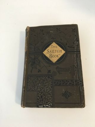 The Sketch Book Of Geoffrey Crayon,  Gent " Washington Irving " Hc Book Date 1883
