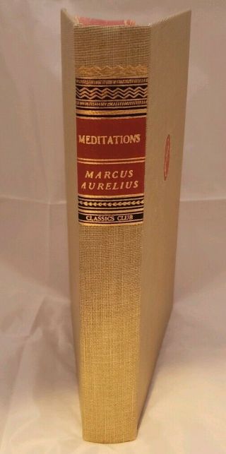 Meditations,  Marcus Aurelius And His Times Classics Club Vintage