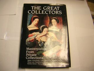 Great Collectors By Michael Edwards (1990,  Hardcover)
