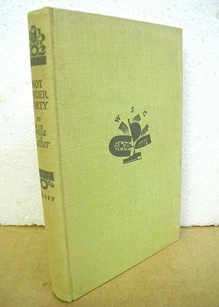 Not Under Forty By Willa Cather 1936 Hb/dj First Edition
