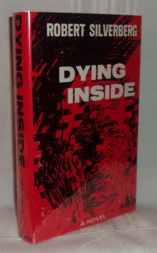 Robert Silverberg Dying Inside First Edition Science Fiction Telepathy 1972