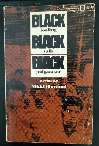 Nikki Giovanni Black Feeling Black Talk Black Judgement 1970 Wm.  Morrow 1st Ed