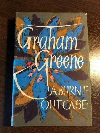 A Burnt Outcase By Graham Greene - Heinemann - H/b D/w - 1961 - Uk Post £3.  25