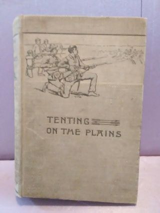 Tenting On The Plains By Elizabeth Custer (1893) Exlib